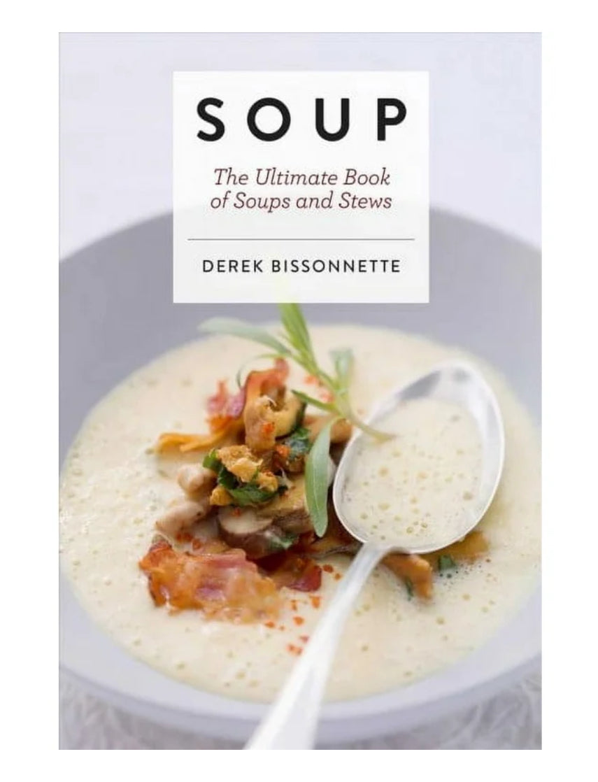 SOUP The Ultimate Cookbook