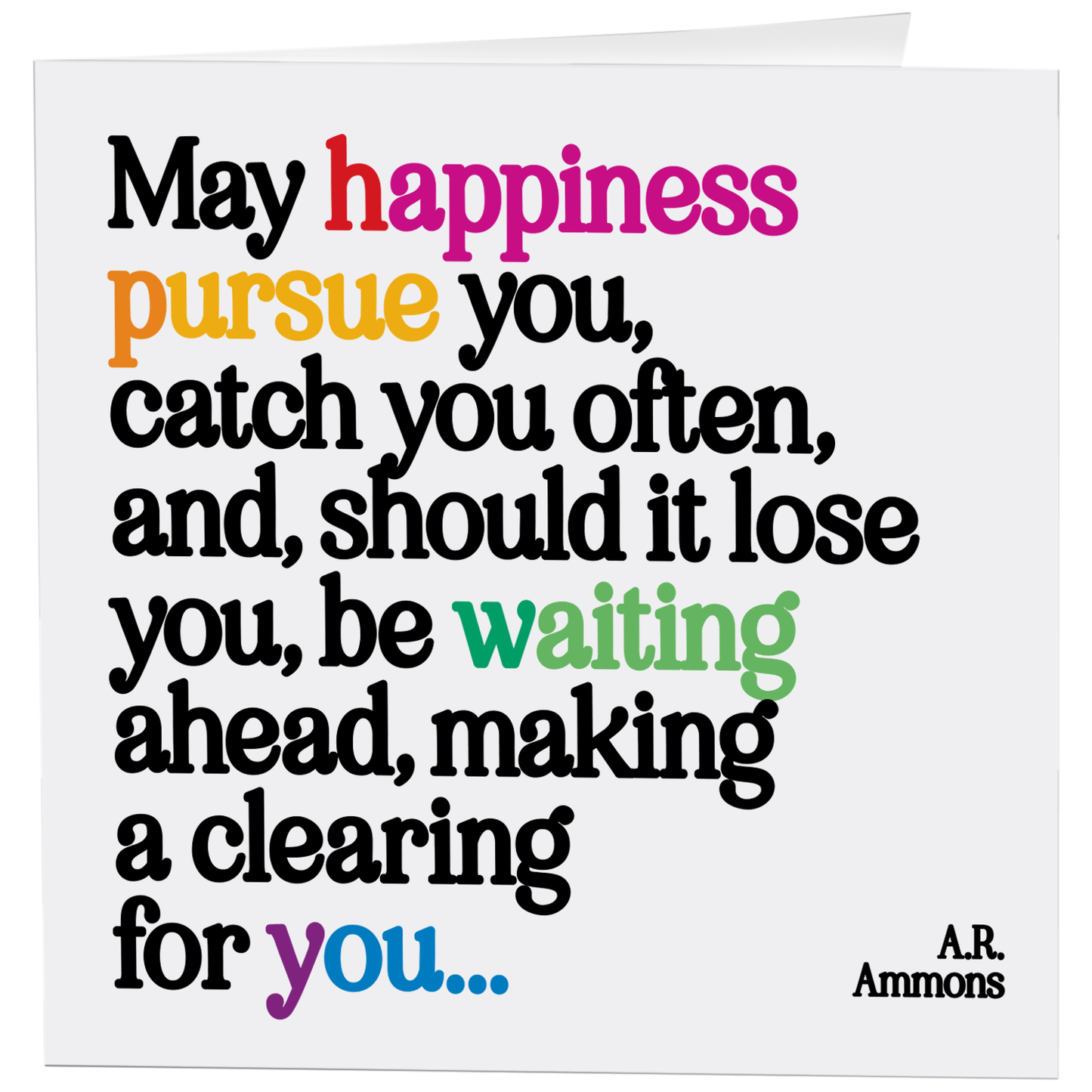 Cards - D371 - May Happiness Pursue You (A. R. Ammons)