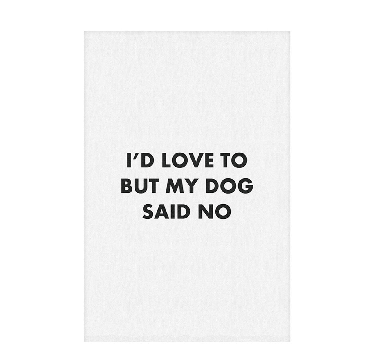 Towel-Dog Said No