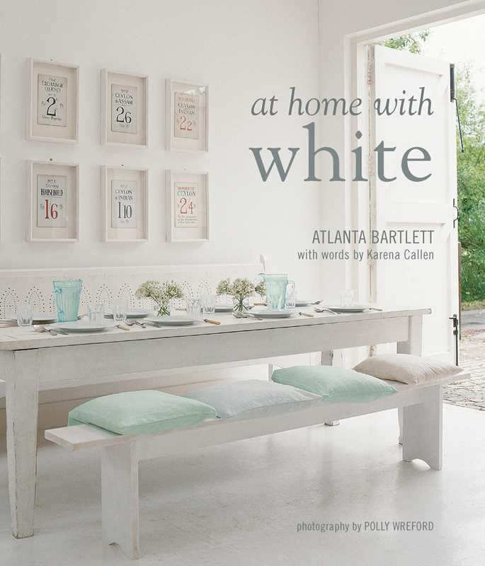 At Home with White by Atlanta Bartlett