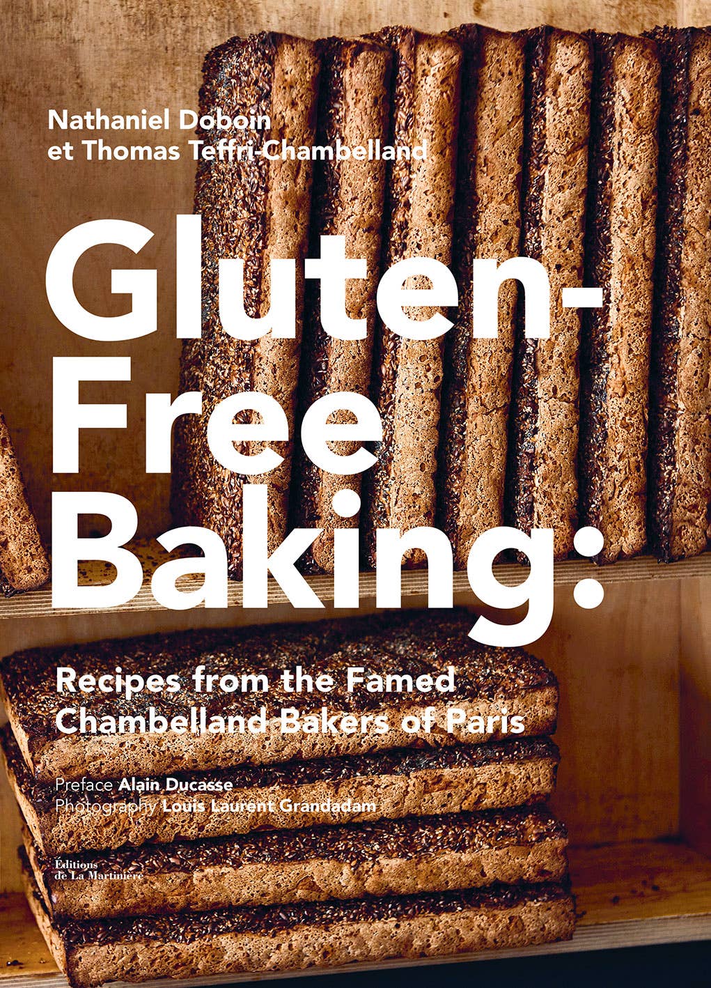Gluten-Free Baking: Recipes from the Famed Chambelland
