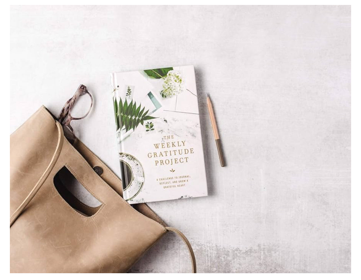 The Weekly Gratitude Project: A Challenge to Journal, Reflect, and Grow a Grateful Heart