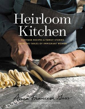 Heirloom Kitchen: Anna Francese Gass