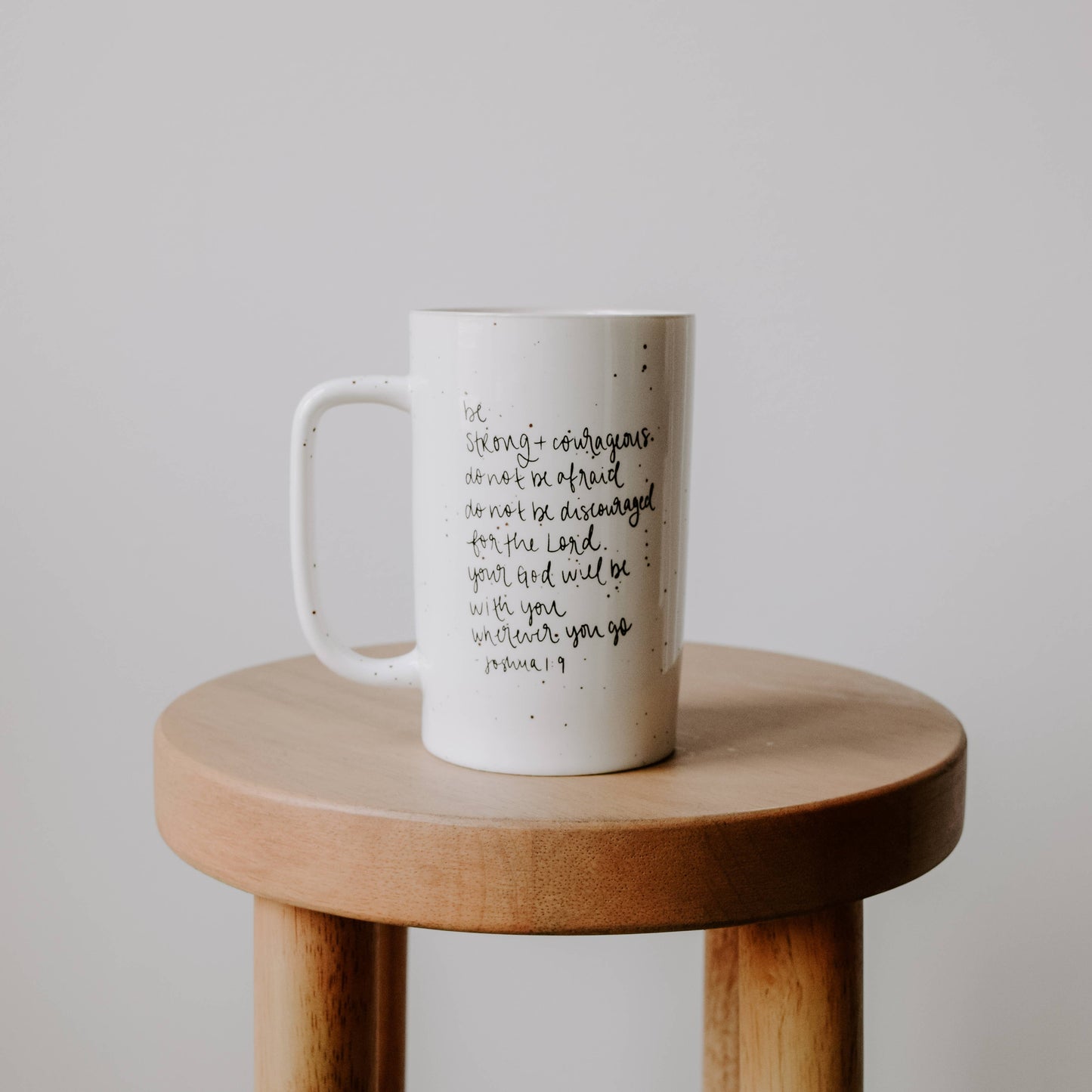 Be Strong and Courageous Coffee Mug - Gifts & Home Decor