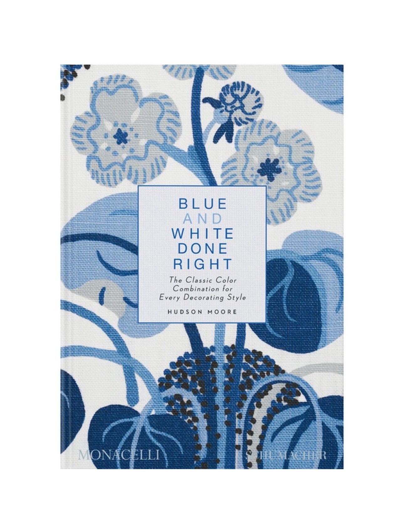 Blue and White Done Right Book