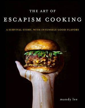 Art of Escapism Cooking, The: Mandy Lee