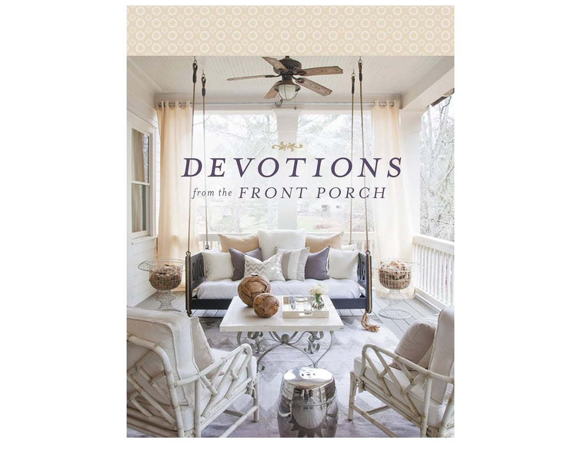 Devotions from the Front Porch: Experiencing Peaceful Moments with God