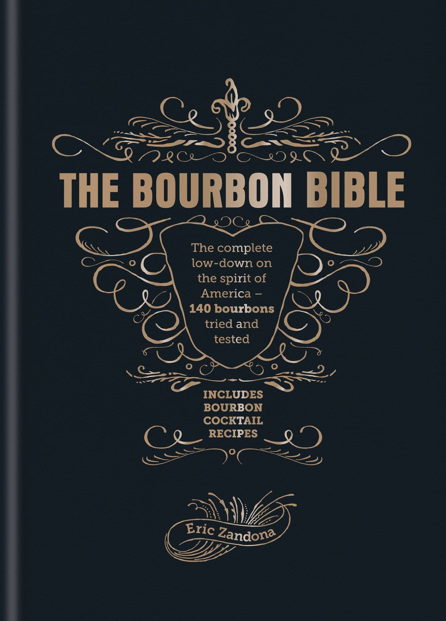 The Bourbon Bible: Hardcover