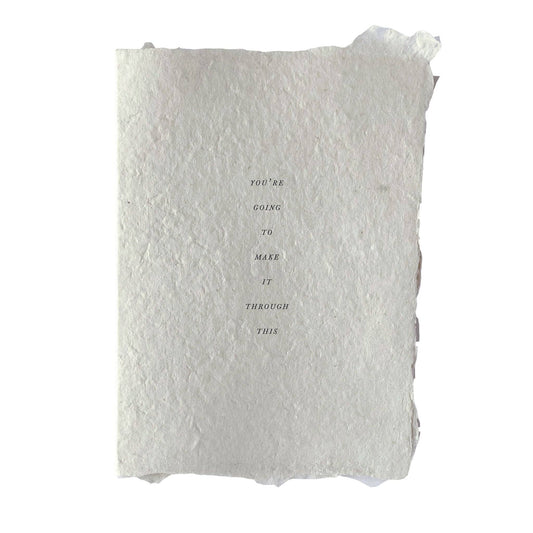 You're going to make it through this card