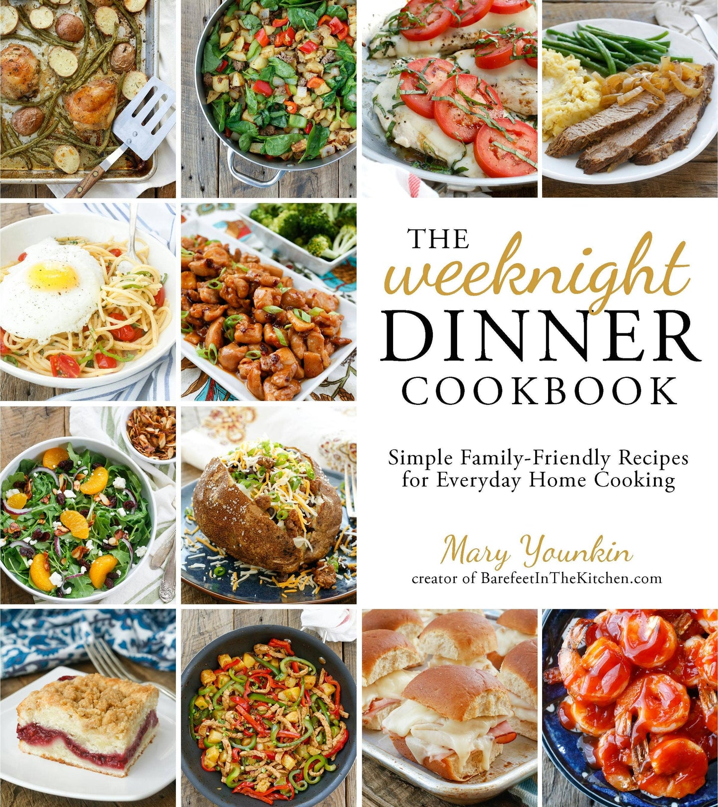 Weeknight Dinner Cookbook: Simple Family-Friendly Recipes