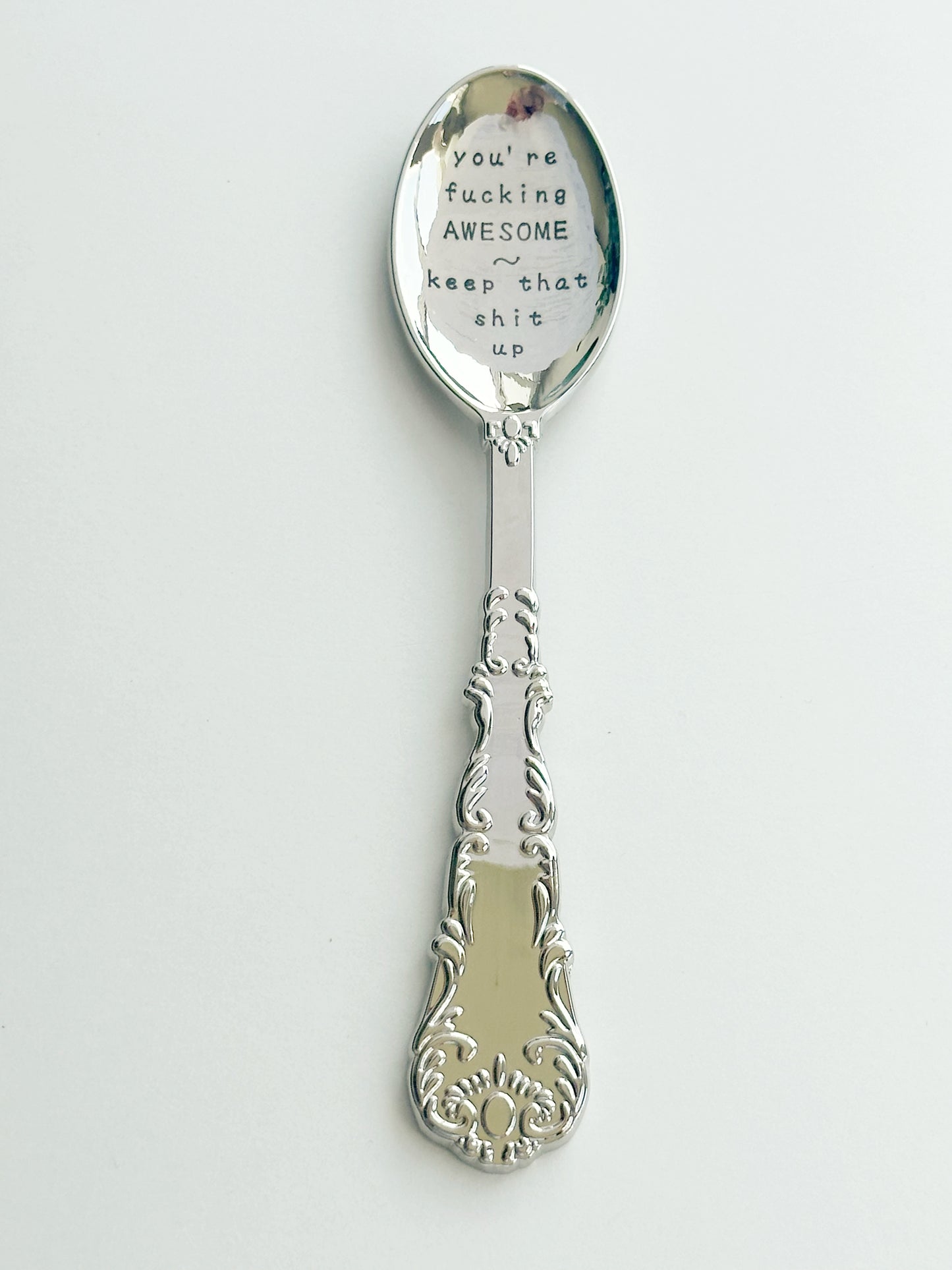 Silver Spoon - Engraved - you’re fucking awesome keep that shit up