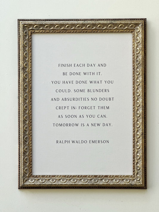 Finish Each Day: 12x16