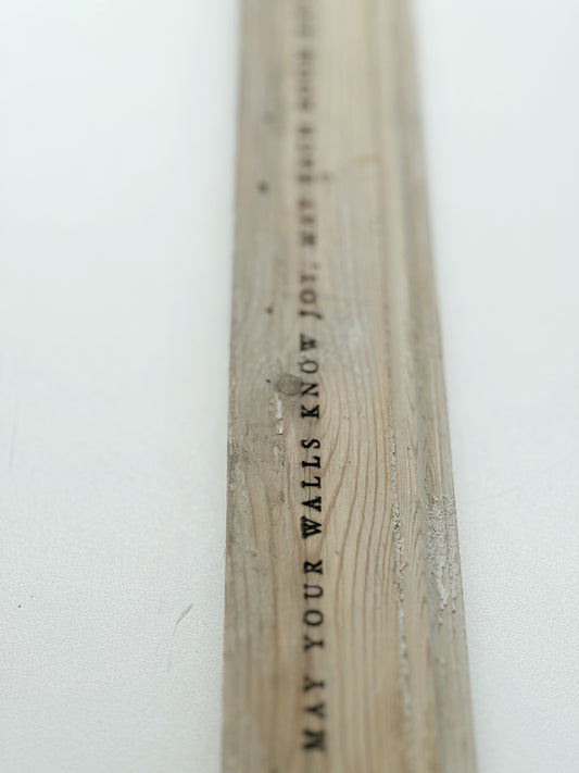 Vintage Engraved Long: May Your Walls Know Joy, May each room know laughter, and may every window open to great possibility.