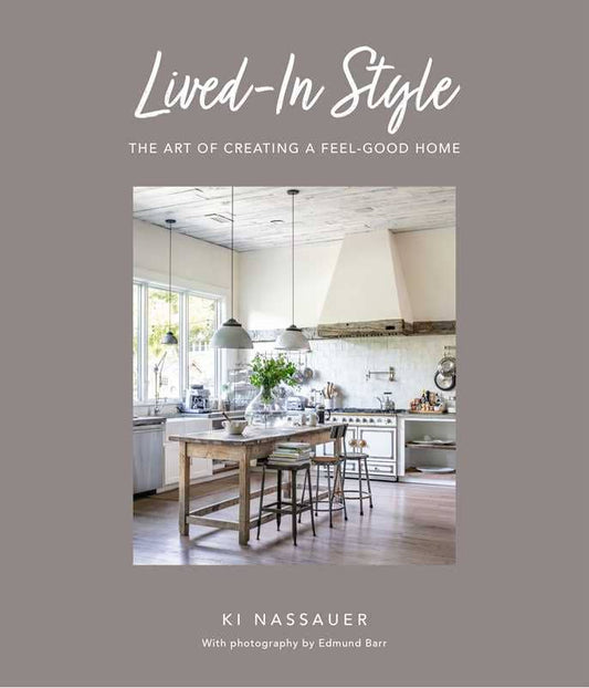 Lived-In Style by Ki Nassauer: Hardcover; 160 pages / English