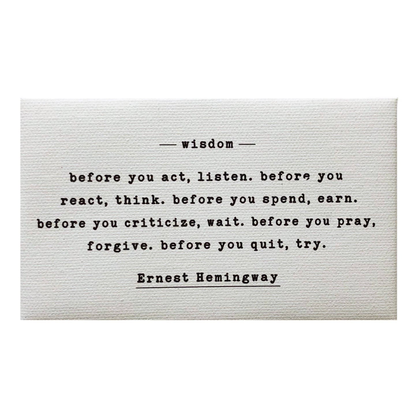 Wisdom Hemingway Canvas Magnet: 3X5