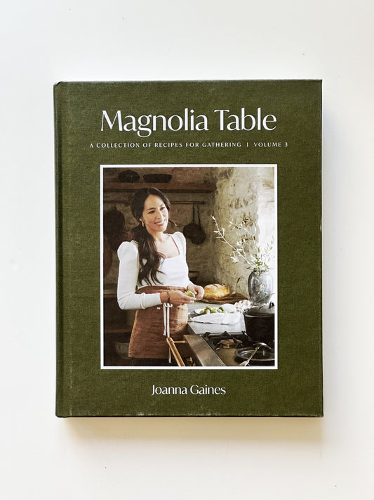 Magnolia Table Cookbook Vol. 3