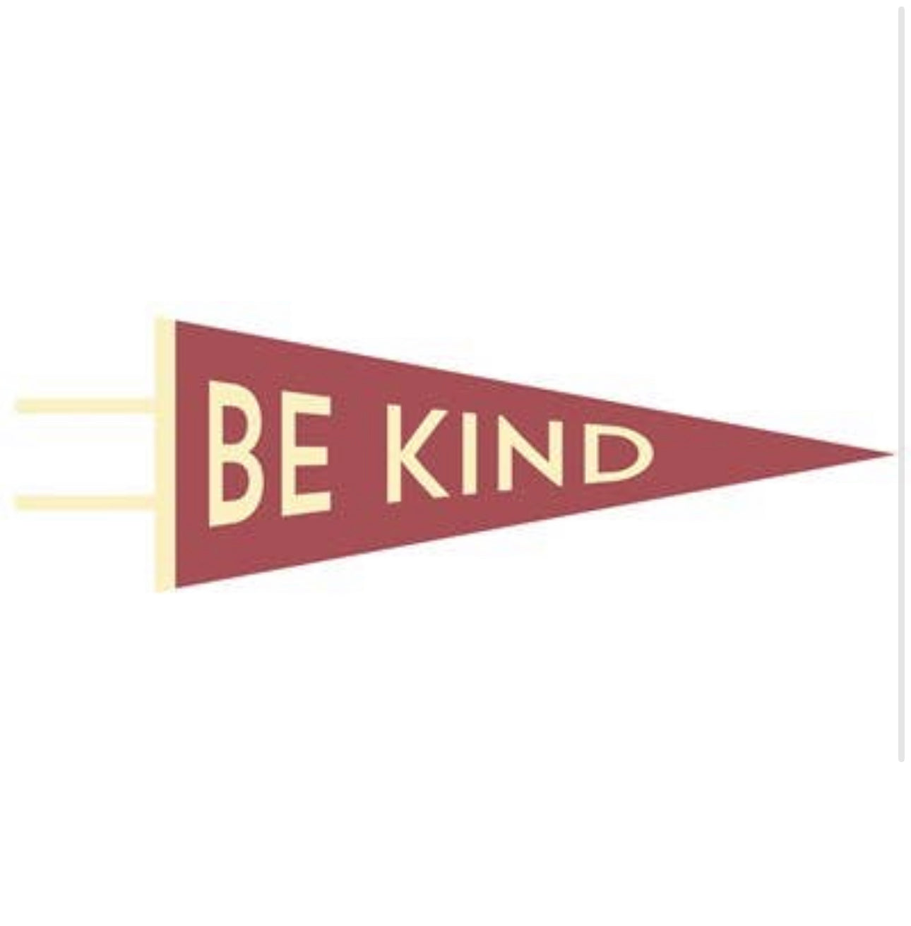 Pennant: Be Kind